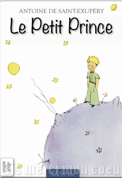 le petit prince - Antoine de St Exupéry