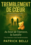 tremblement de coeur - quand l'âme vacille, le coeur résiste